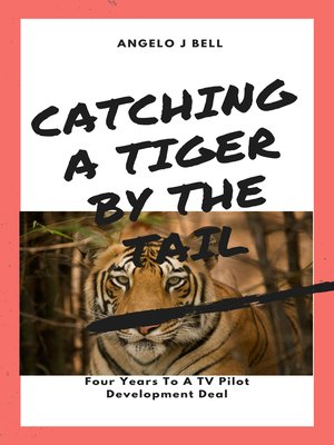 cover image of Catching a Tiger by the Tail